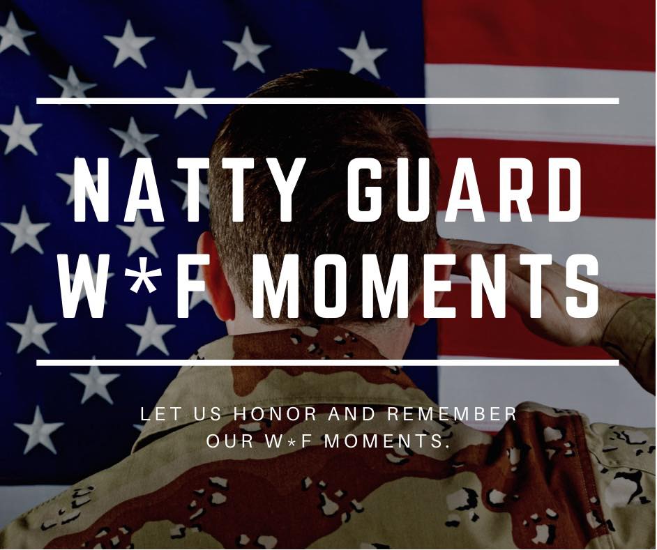 Natty Guard WTF Moments